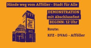 Demo: Hände weg vom Afföller - Stadt für Alle @ Startort: KFZ