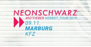 Konzert Neonschwarz @ Kulturzentrum KFZ Marburg